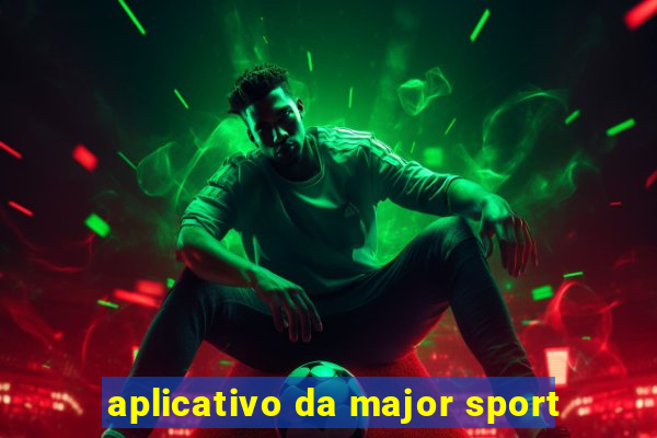 aplicativo da major sport